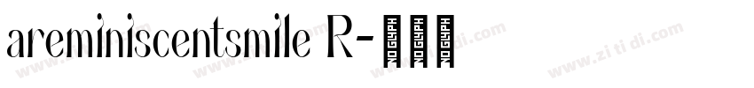 areminiscentsmile R字体转换